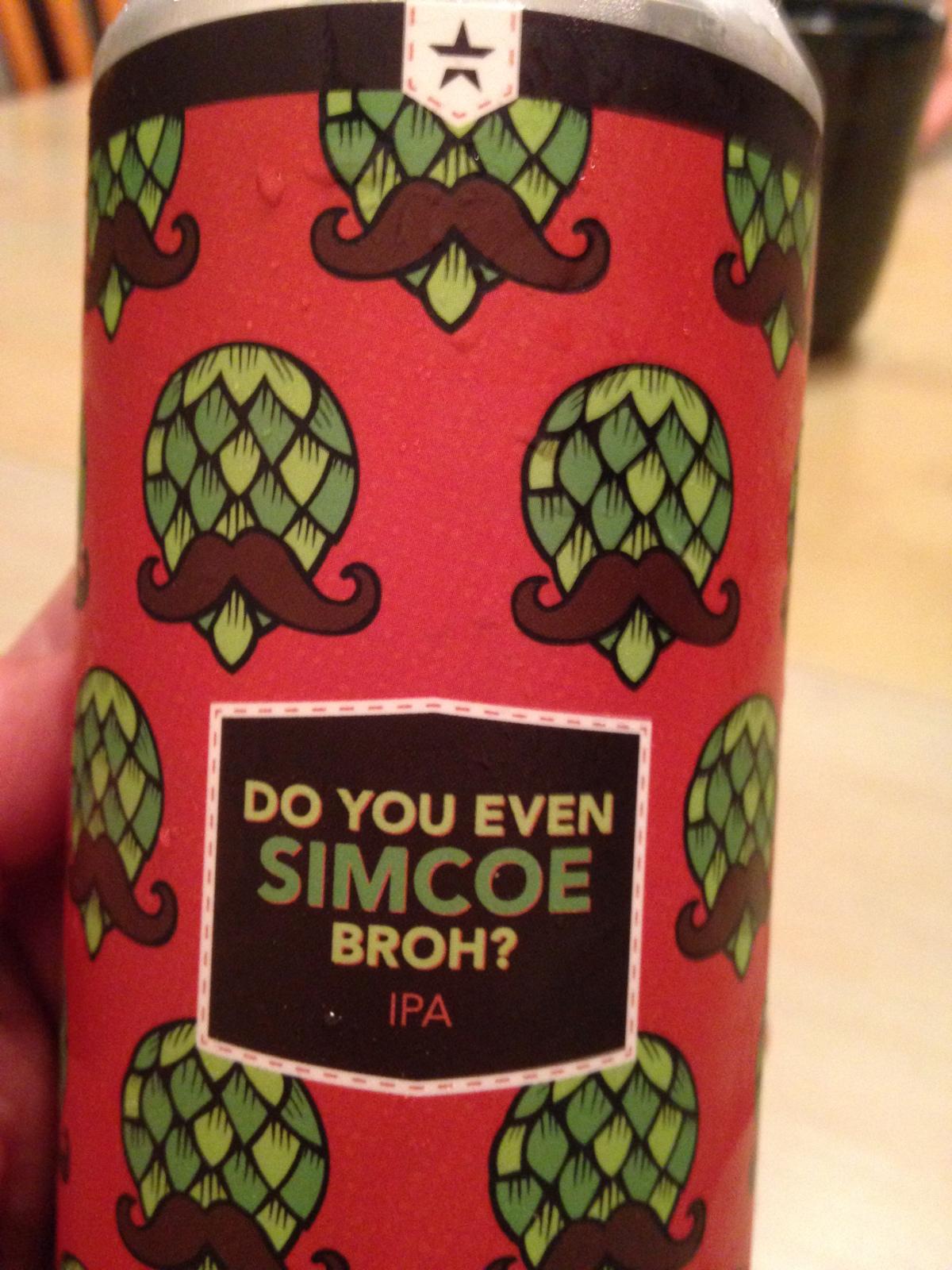 Do You Even Simcoe Broh?