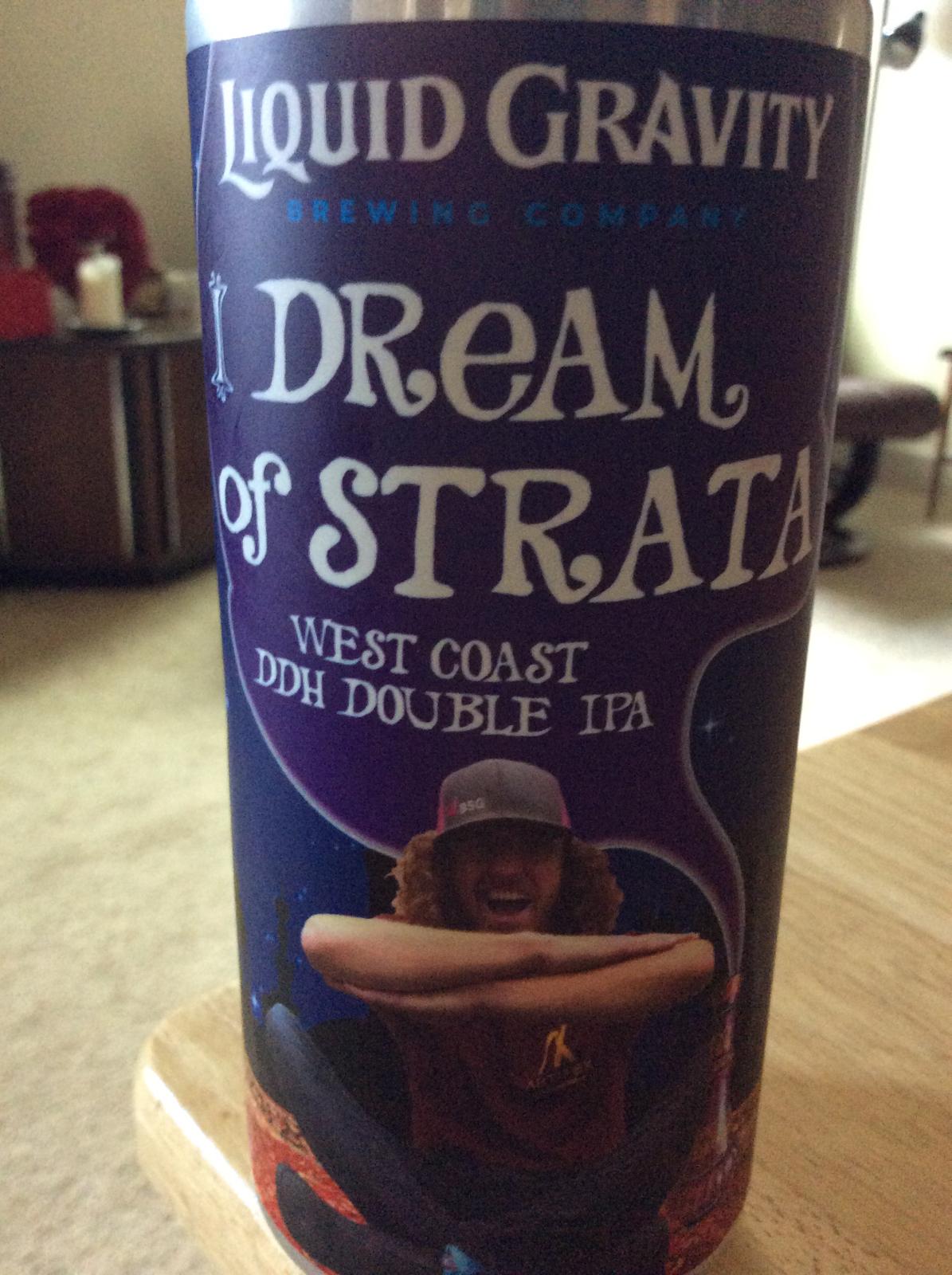 I Dream of Strata (Collaboration with Artifex Brewing Company)