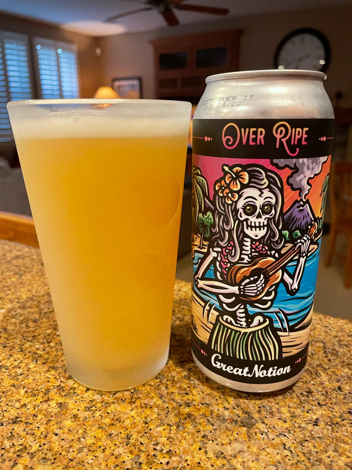 Over-Ripe