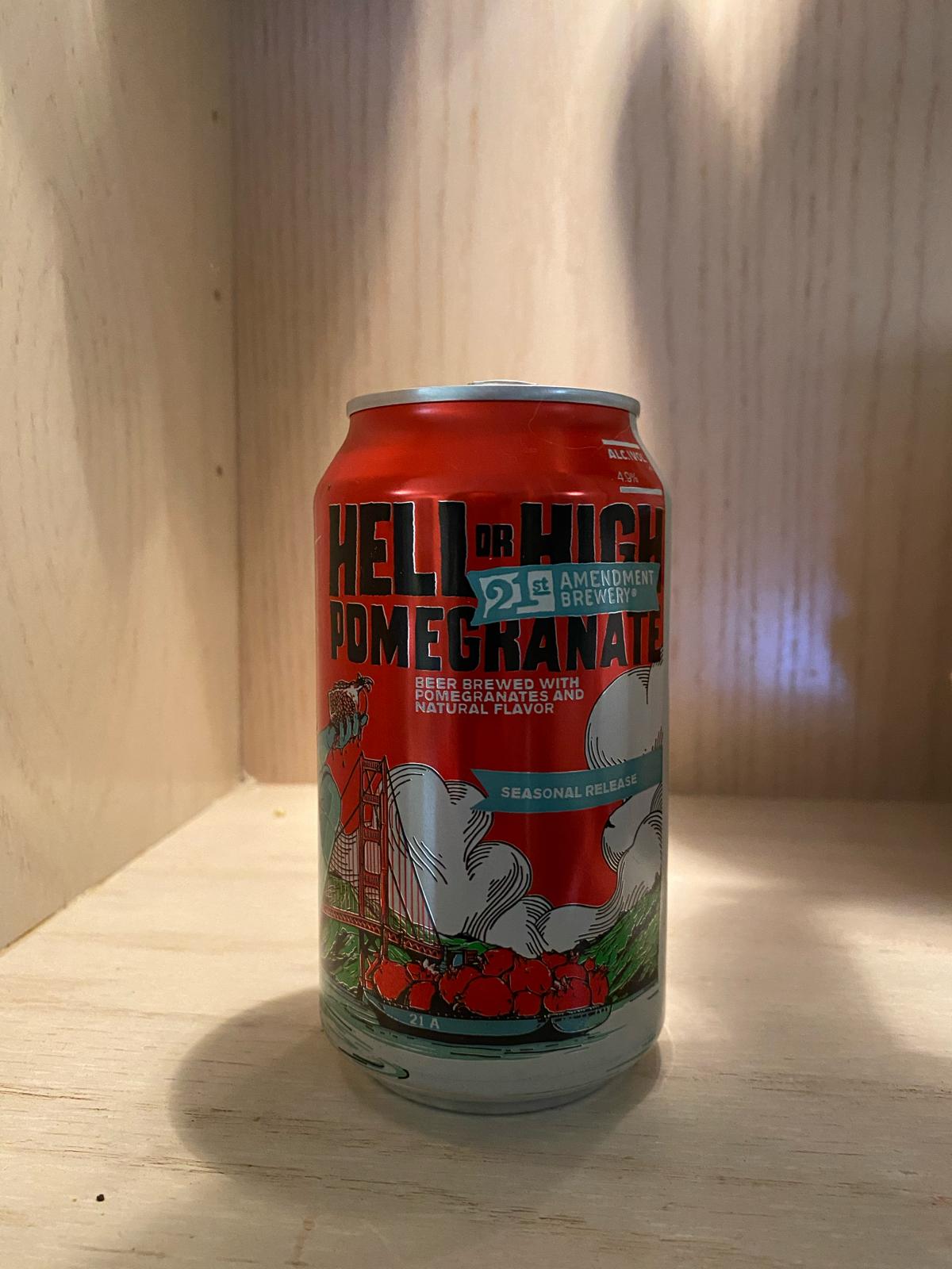 Hell Or High Pomegranite