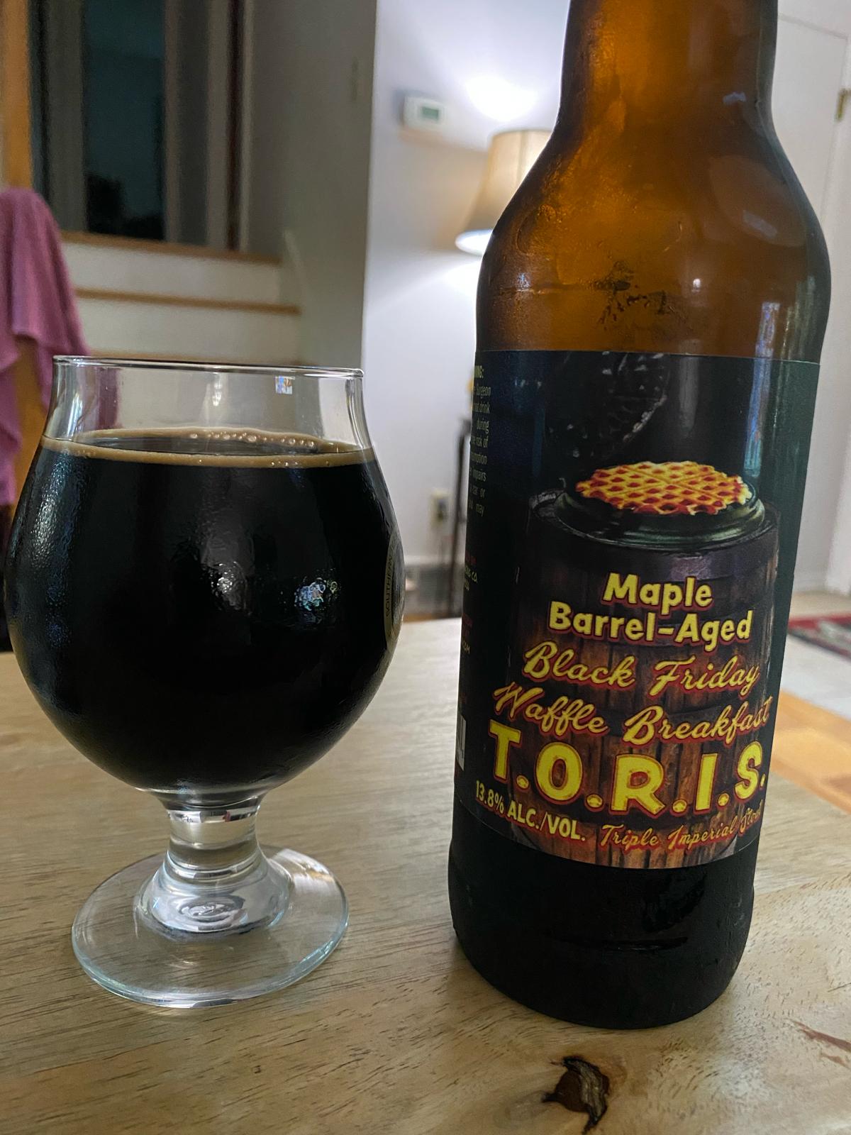 T.O.R.I.S. The Tyrant - Black Friday Waffle Breakfast (Maple Barrel Aged)