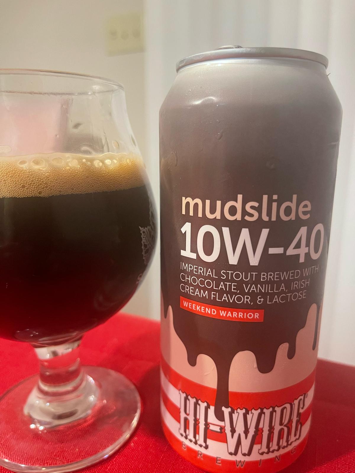 10W-40 Mudslide