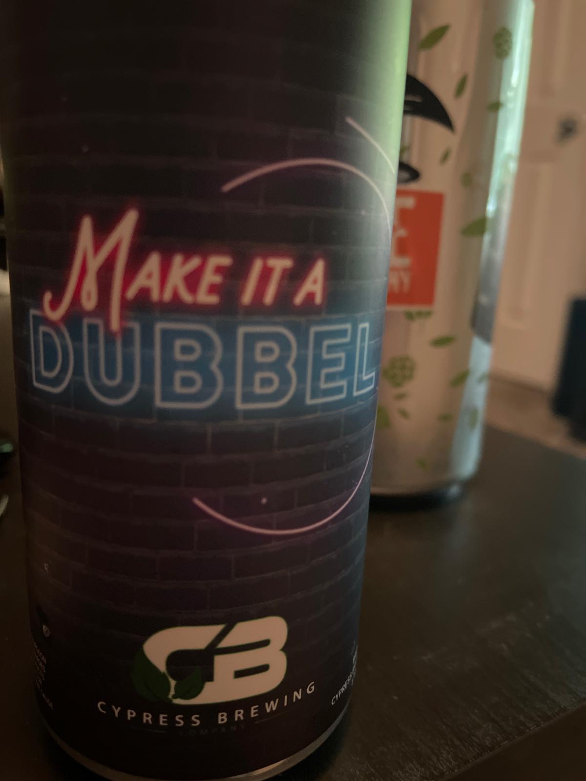 Make It A Dubbel