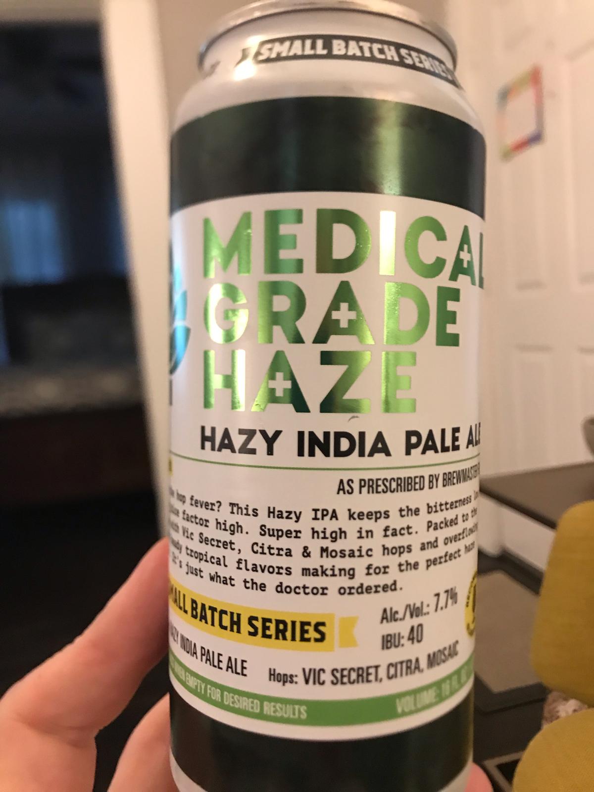 Medical Grade Haze