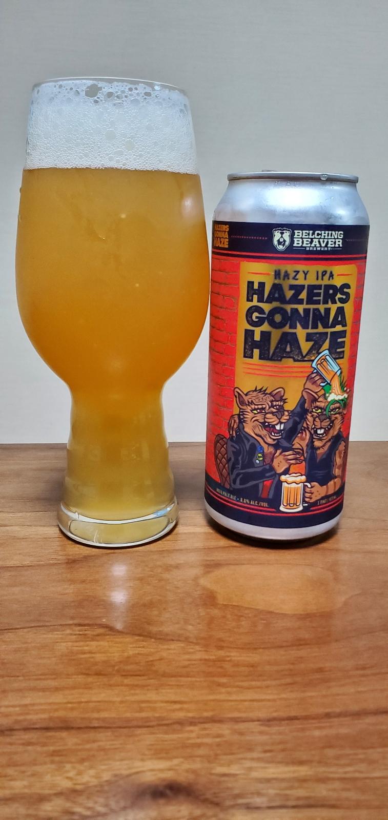 Hazers Gonna Haze