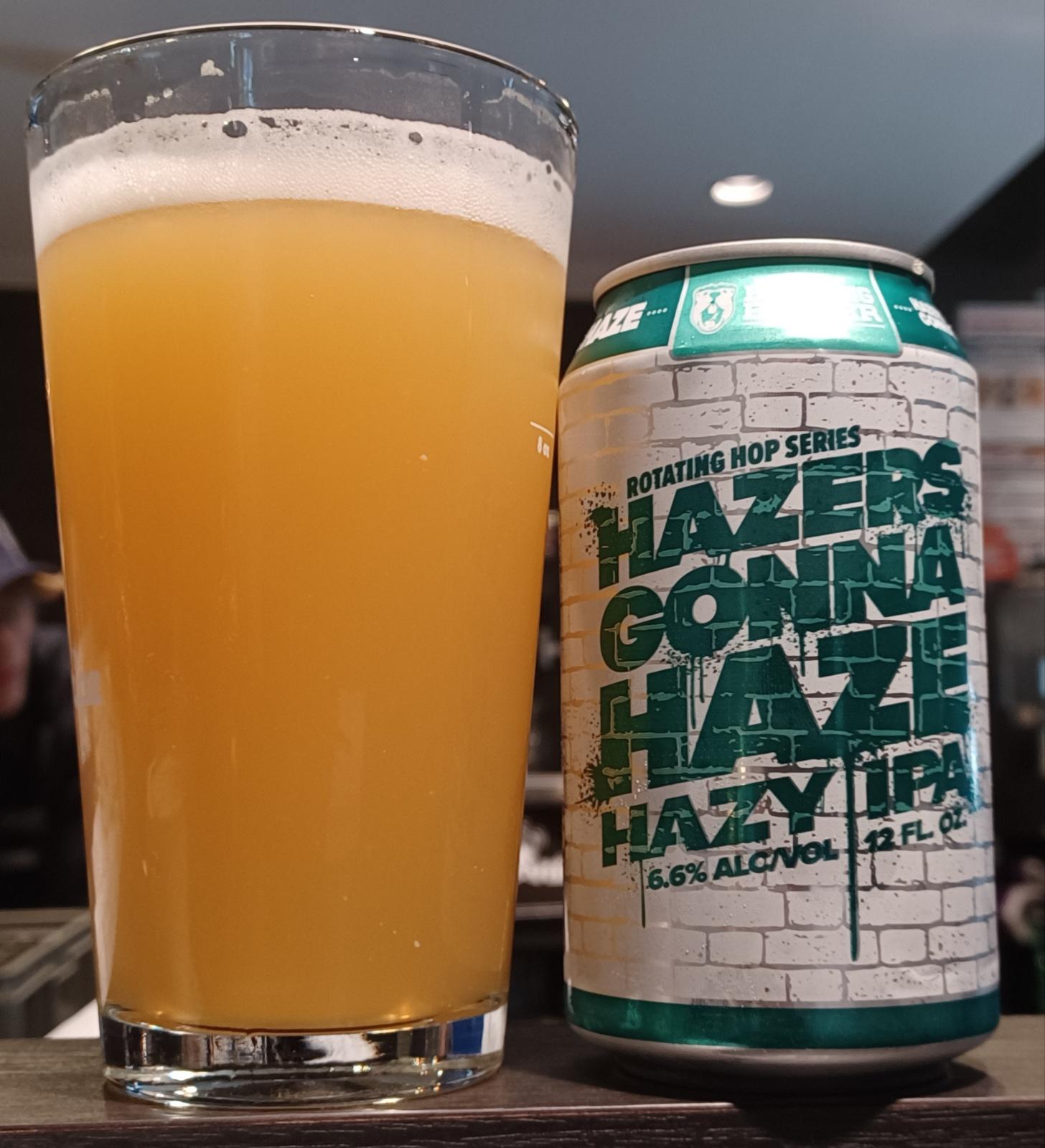 Hazers Gonna Haze