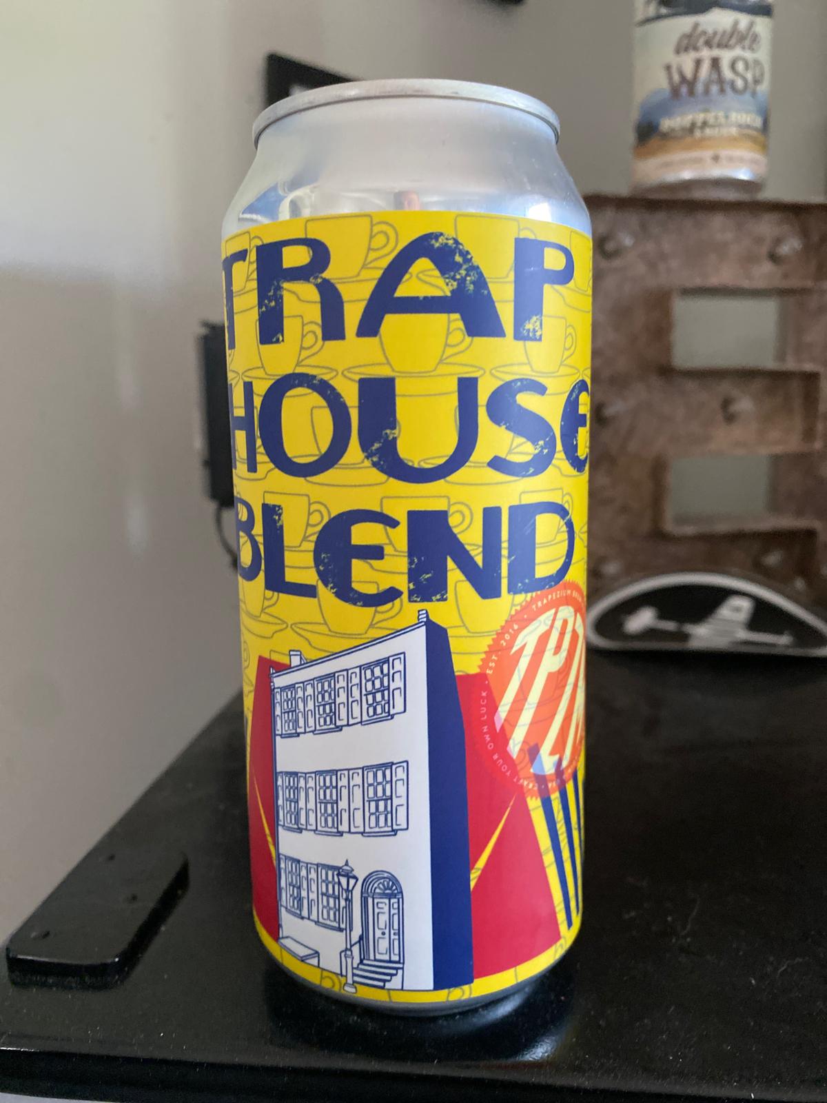 Trap House Blend