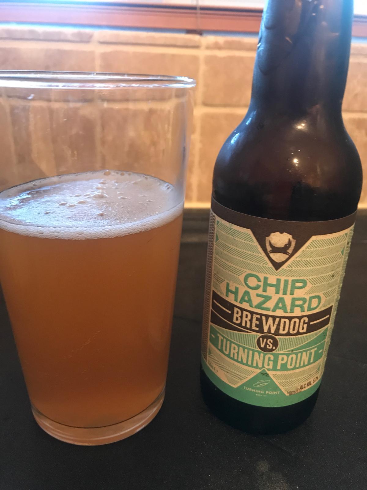 Chip Hazard (Brewdog vs Turning Point)