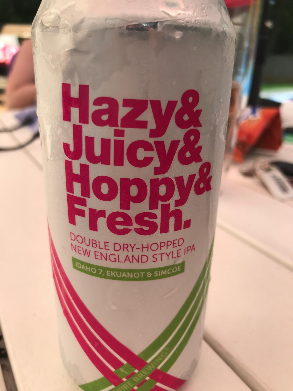 Hazy & Juicy & Hoppy & Fresh - Ekuanot, Idaho7, Simcoe