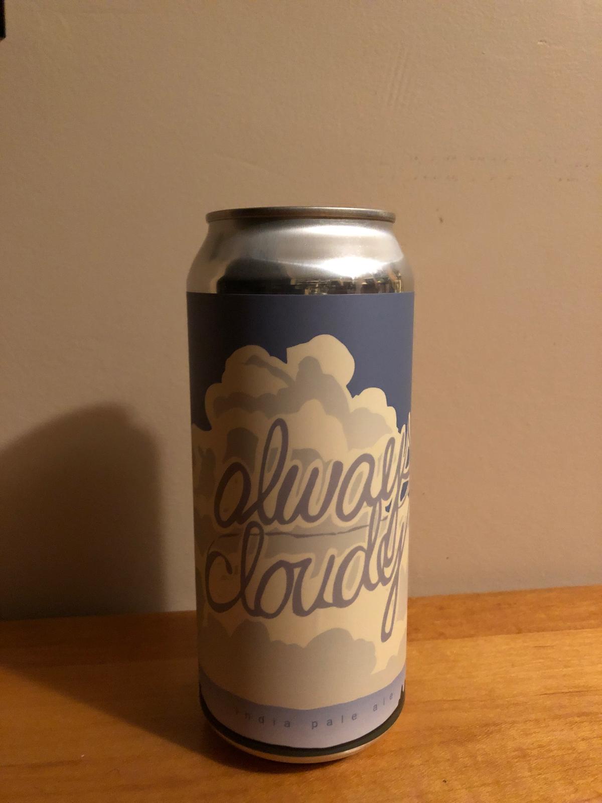 Always Cloudy