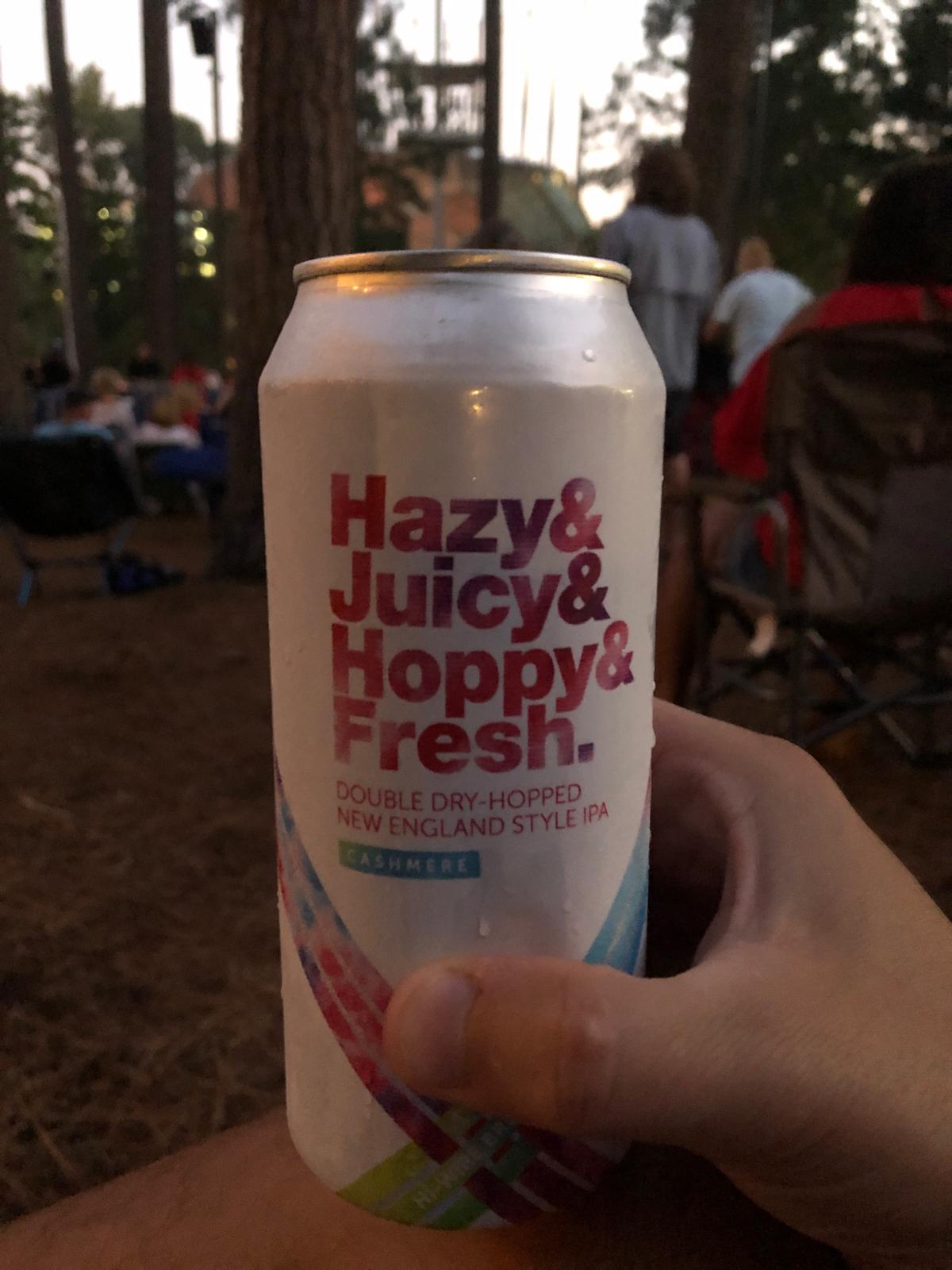 Hazy & Juicy & Hoppy & Fresh - Cashmere