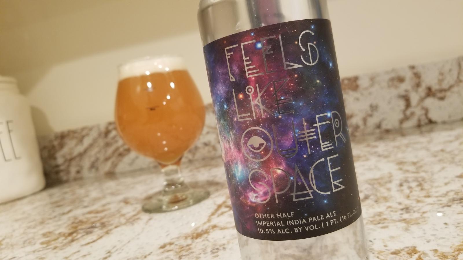 Feels Like Outer Space
