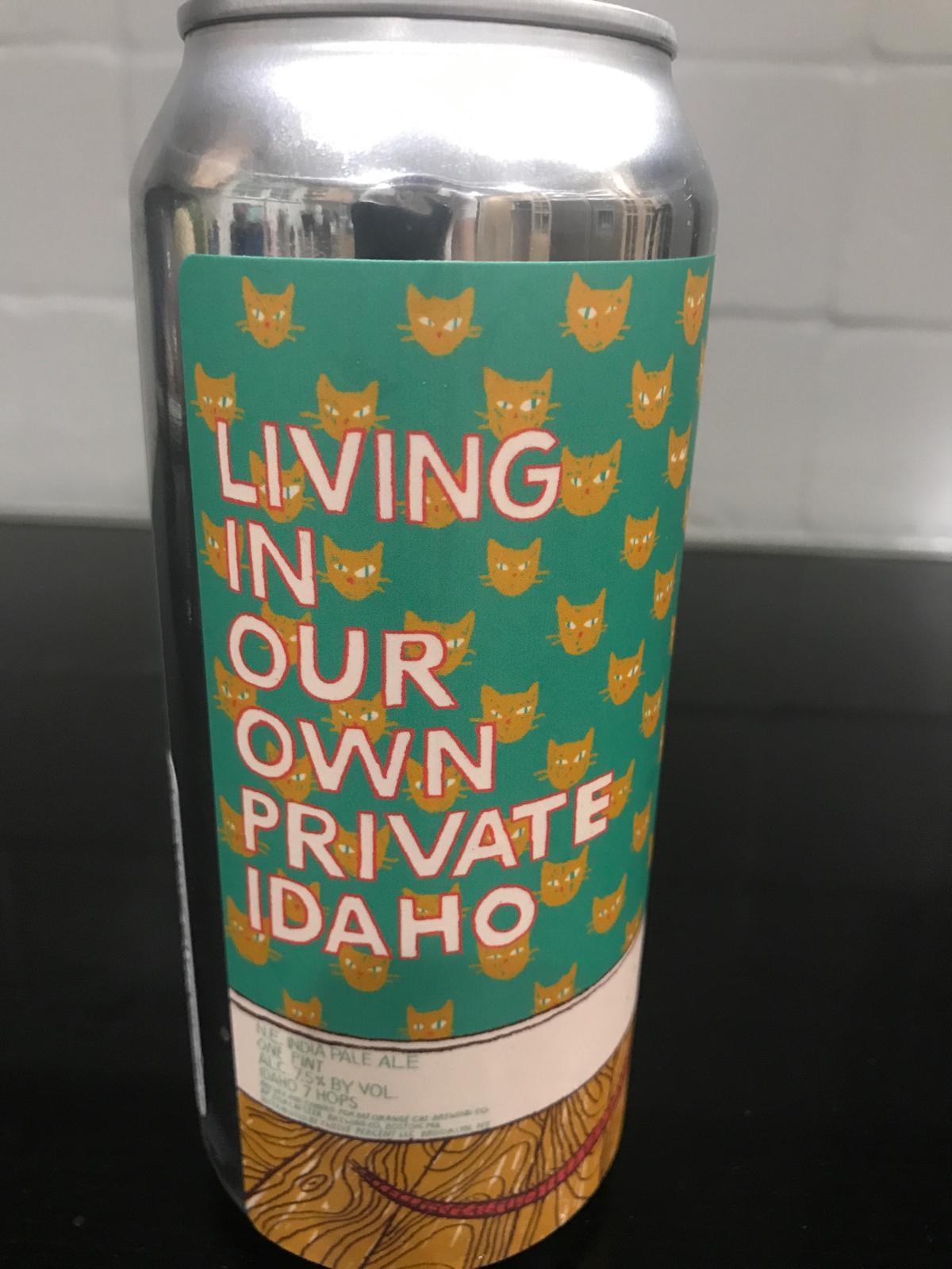 Living in Our Own Private Idaho