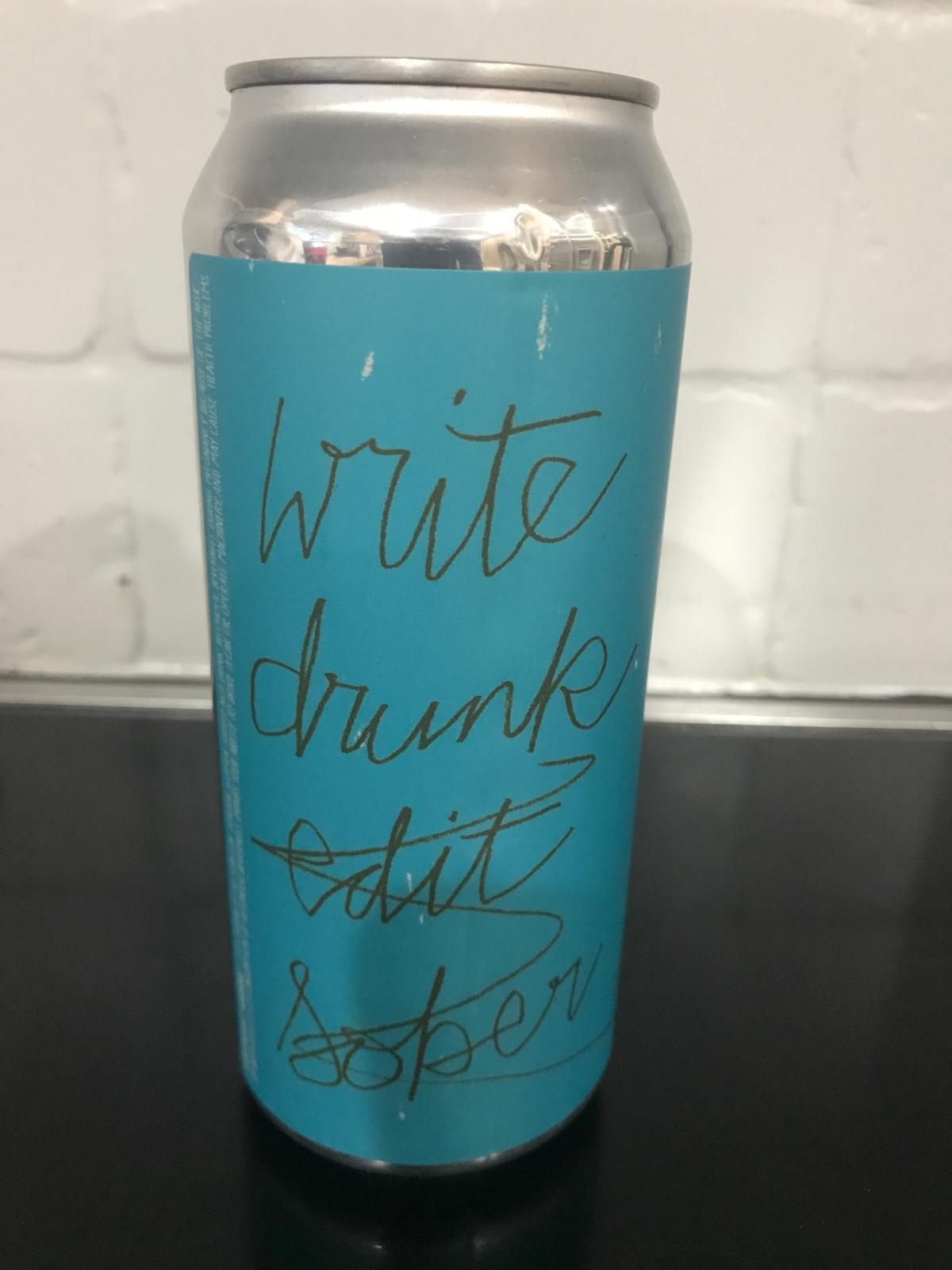 Write Drunk Edit Sober