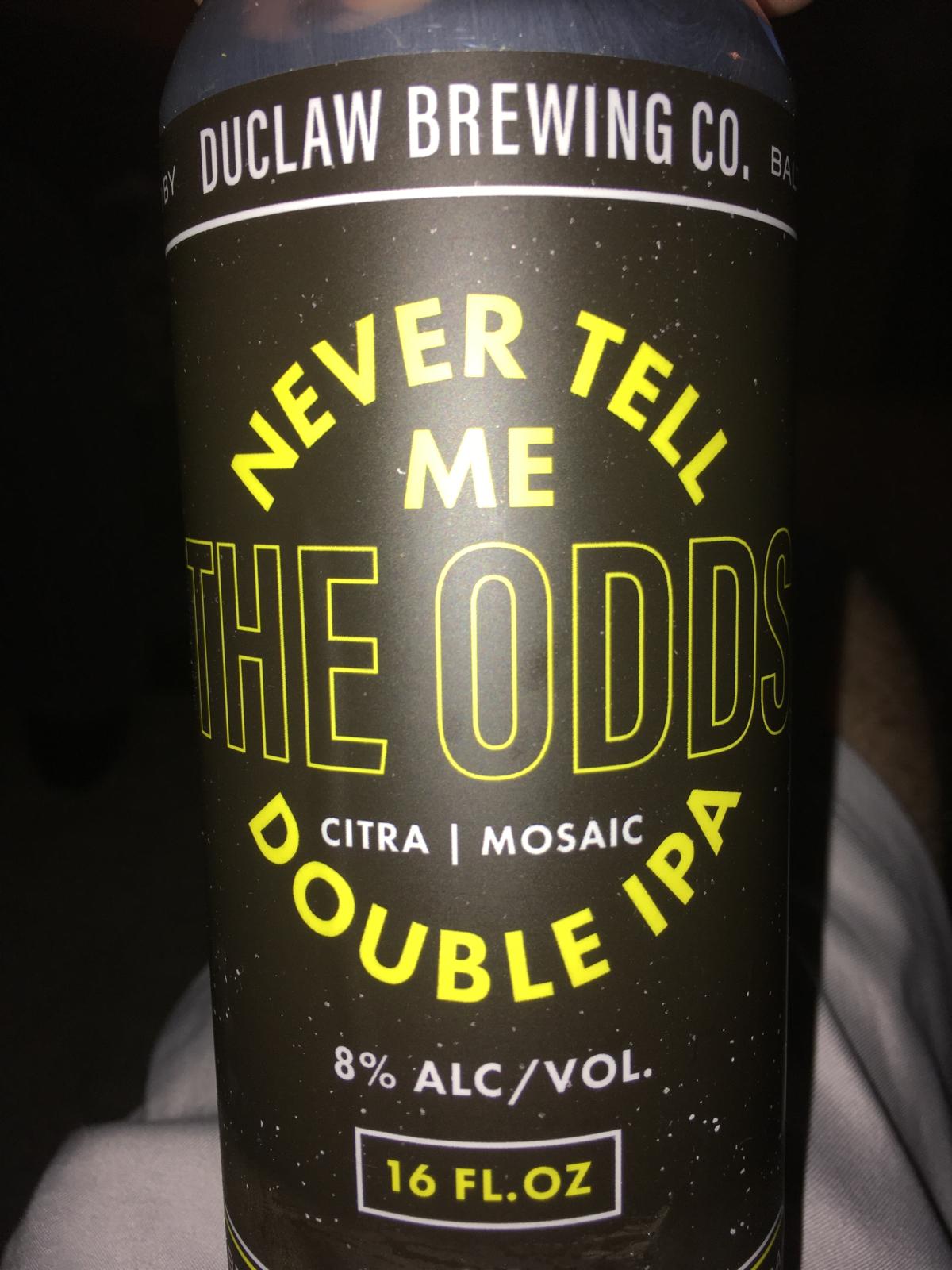 Never Tell Me The Odds