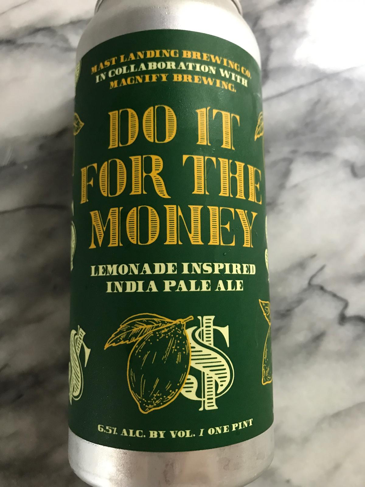 Do it for the Money